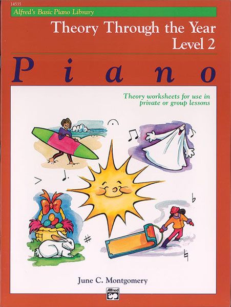 Piano : Theory Through The Year, Level 2.