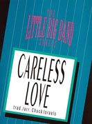 Careless Love : For Jazz Ensemble.