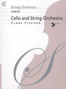 Suite : For Cello and String Orchestra.
