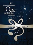 O Du Fröhliche (O Sanctissima) : For Mixed Ensemble With Rhythm Section.