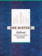 Joshua : For Jazz Ensemble / arranged by Bob Mintzer.