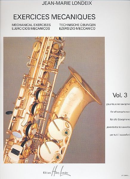 Exercises Mécaniques, Vol. 3 : For Saxophone.