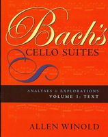 Bach's Cello Suites : Analyses and Explorations.