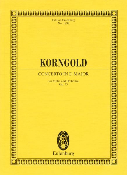 Concerto In D Major, Op. 35 : For Violin and Orchestra.