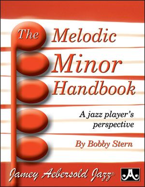 Melodic Minor Handbook : A Jazz Player's Perspective.