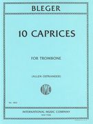 Ten Caprices : For Trombone Solo (Ostrander).