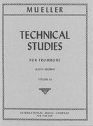 Technical Studies, Vol. III : For Trombone Solo / Ed. by Keith Brown.