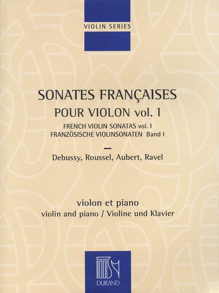 Sonates Francaises Pour Violon, Vol. I : Pour Violon Et Piano.
