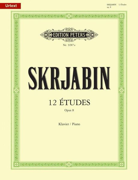 12 Etudes, Op. 8 : For Piano / edited by Günter Philipp.