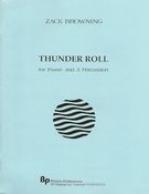 Thunder Roll (1992) : For Piano And Three Percussion.
