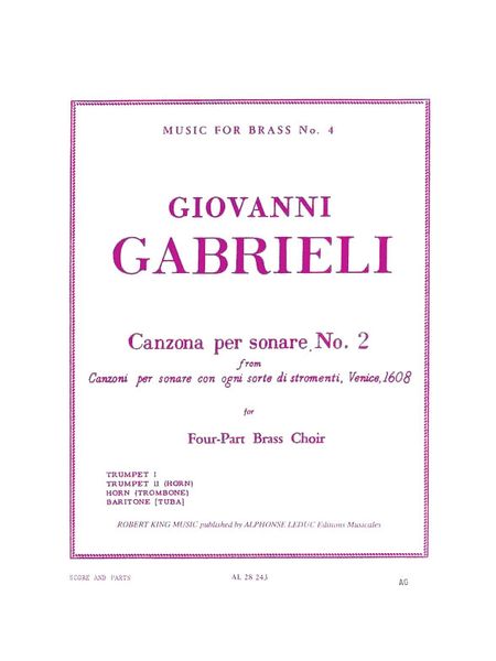 Canzona Per Sonare No. 2 : For Four-Part Brass Choir / arranged by Robert King.