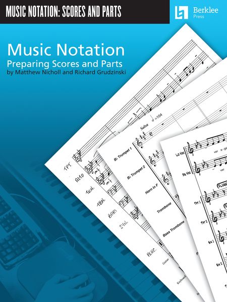 Music Notation : Preparing Scores and Parts.