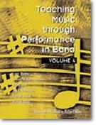 Teaching Music Through Performance In Band, Vol. 4.