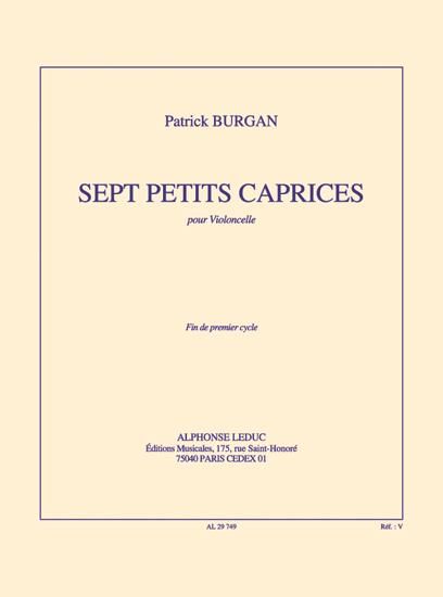 Sept Petits Caprices : Pour Violoncelle.