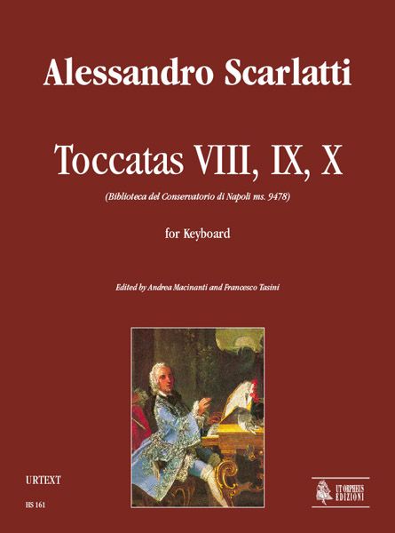 Toccatas VIII, IX, X : For Keyboard / Edited By Andrea Macinanti And Francesco Tasini.