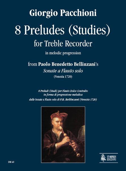 8 Preludes (Studies) For Treble Recorder In Melodic Progression.