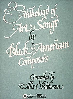 Anthology Of Art Songs by Black American Composers.