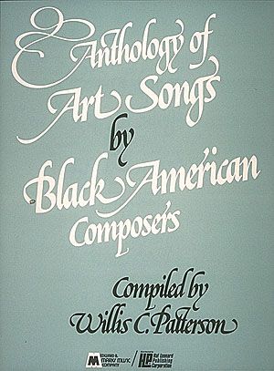 Anthology Of Art Songs by Black American Composers.