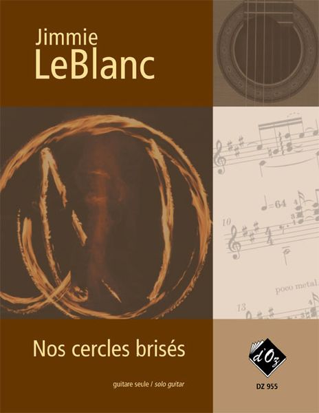 Nos Cercles Brises : For Guitar Solo (2006). Intermediaire.