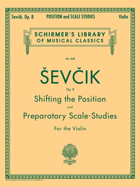 Shifting The Position and Preparatory Scale Studies, Op. 8 : For Violin.