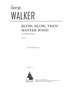 Blow, Blow Thou Winter Wind : For SATB Chorus (1971).