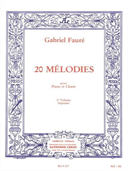 20 Melodies, Vol. 3 : For Soprano and Piano - French Text.