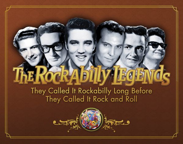 Rockabilly Legends : They Called It Rockabilly Long Before It Was Called Rock 'N' Roll.