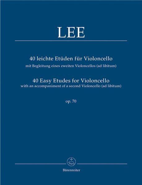 40 Leichte Etüden : Für Violoncello Mit Begleitung Eines Zweiten Violoncellos (Ad Libitum), Op. 70.