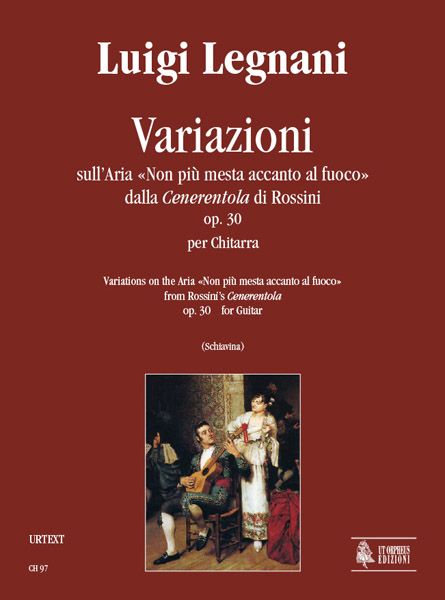 Variazioni Sull' Aria Non Piu Mesta Accanto Al Fuoco, Op. 30 : For Guitar / Ed. Andrea Schiavina.