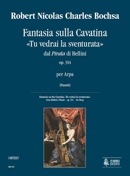 Fantasia Sulla Cavatina Tu Vedrai la Sventurata, Op. 314 : Per Arpa / edited by Anna Pasetti.