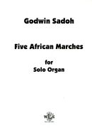 Five African Marches : For Solo Organ.