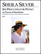 Six Preludes : Pour Piano d'Apres Poemes De Baudelaire (1991).