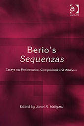 Berio's Sequenzas : Essays On Performance, Composition and Analysis / Ed. Janet Halfyard.