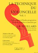 Technique Du Violoncelle : Vol. 1.