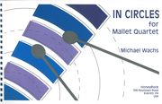In Circles : For Mallet Percussion Quartet.