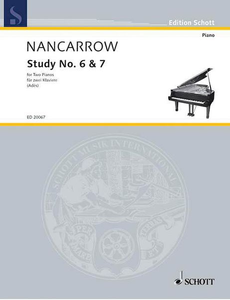 Study No. 6 and 7 : For Two Pianos / transcribed by Thomas Ades.