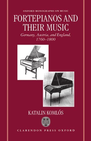 Fortepianos and Their Music : Germany, Austria, and England, 1760-1800.