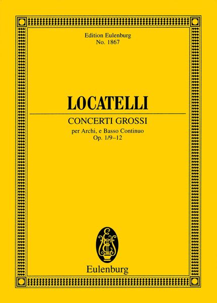 Concerti Grossi Per Archi I Basso Continuo, Op. 1 Nos. 9-12 / edited by Agnese Pavanello.
