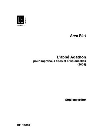 Abbe Agathon : Pour Soprano, 4 Altos Et 4 Violoncellos (2004).