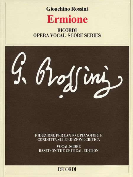 Ermione : Vocal Score Based On The Critical Edition.