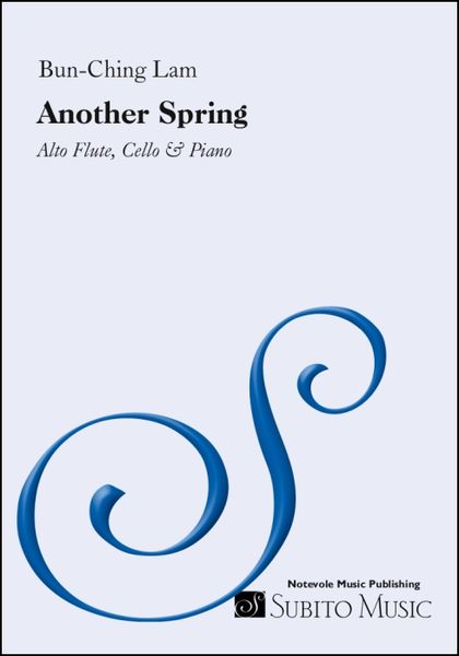 Another Spring : For Alto Flute, Cello and Piano.