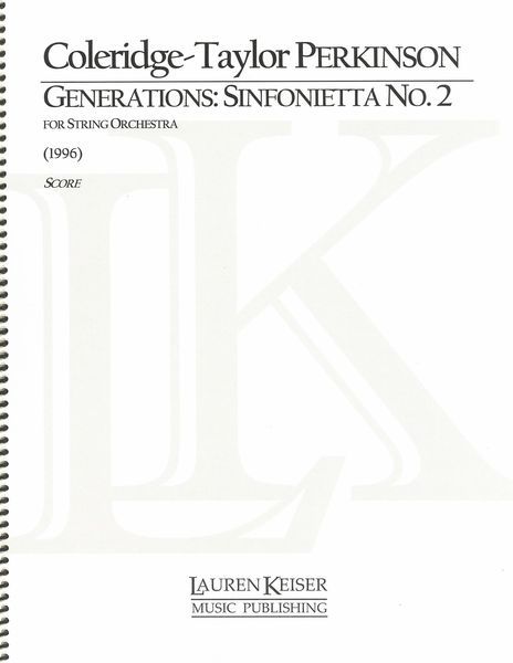 Sinfonietta No. 2 - Generations : For String Orchestra (1996).