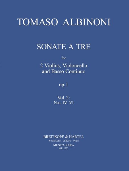 Sonate A Tre, Op. 1 : For 2 Violins, Violoncello and Basso Continuo - Vol. 2, Nos. IV-VI.