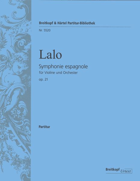 Symphonie Espagnole, Op. 21 : Für Violine Und Orchester / Edited By Christian Rudolf Riedel.