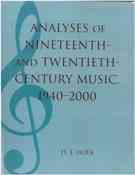 Analyses Of Nineteenth- and Twentieth-Century Music, 1940-2000.