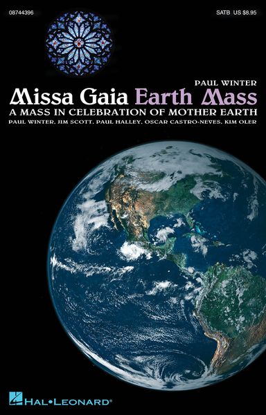 Missa Gaia (Earth Mass) : A Mass In Celebration Of Mother Earth For SATB Chorus.
