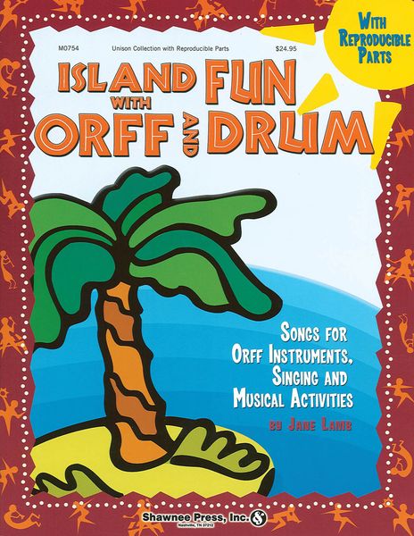 Island Fun With Orff And Drum.