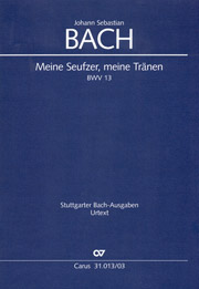 Meine Seufzer, Meine Tränen, BWV 13 / Edited By Julia Doht.