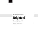 Brighton! : For Tenor and String Quartet (2005-06).