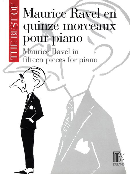 Maurice Ravel In Fifteen Pieces : For Piano.